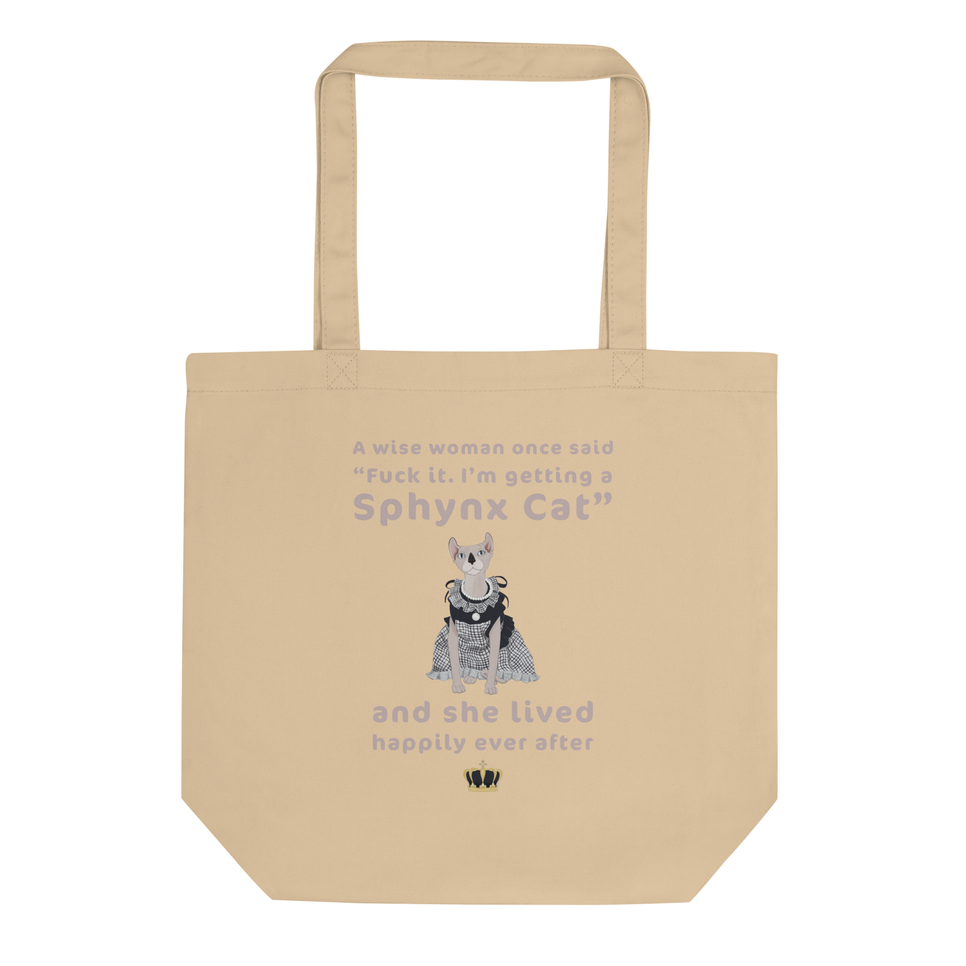 "FUCK IT - I'M GETTING A SPHYNX CAT" TOTE
