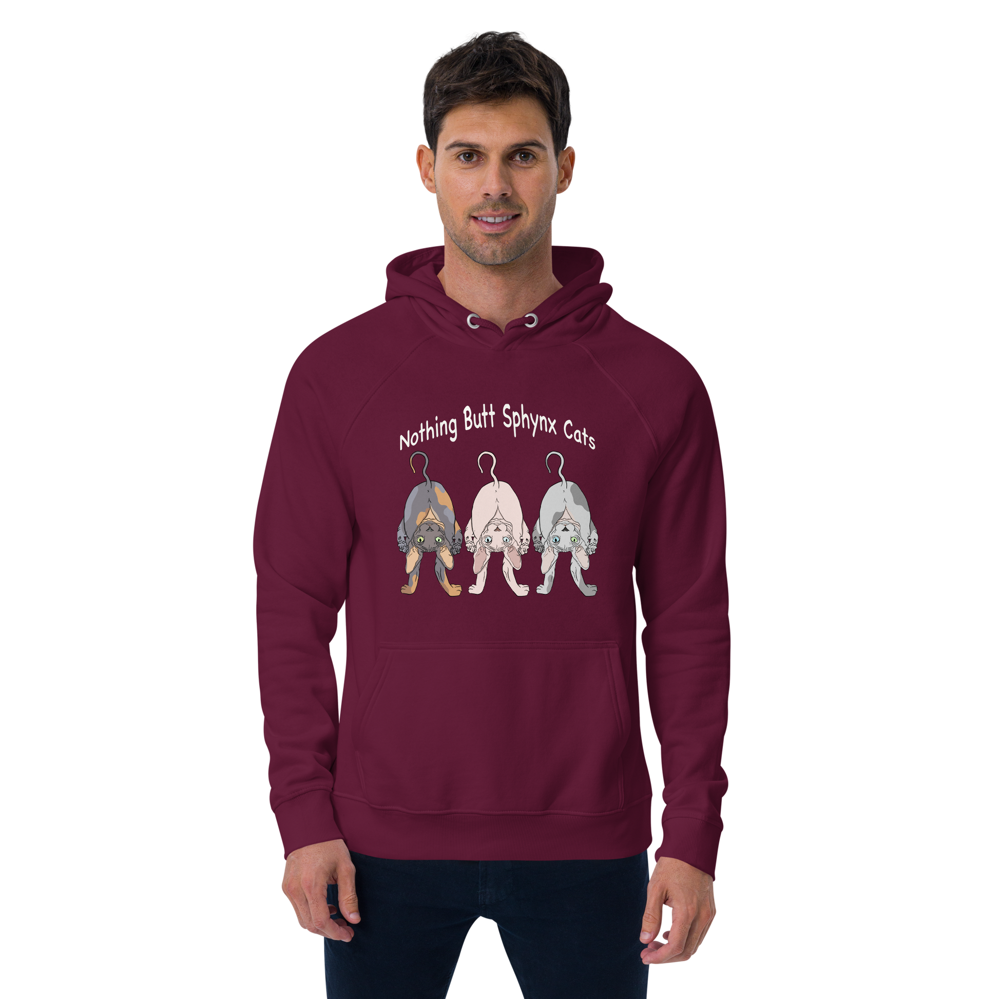 "NOTHING BUTT SPHYNX CATS" UNISEX ECO HOODIE