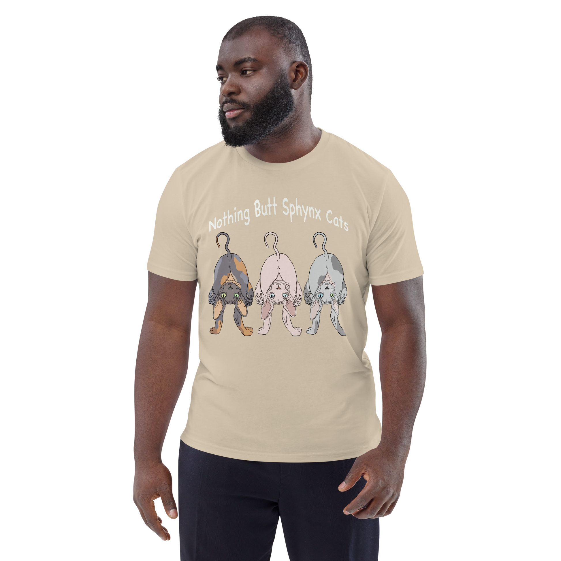 "NOTHING BUTT SPHYNX CATS" UNISEX ECO TEE