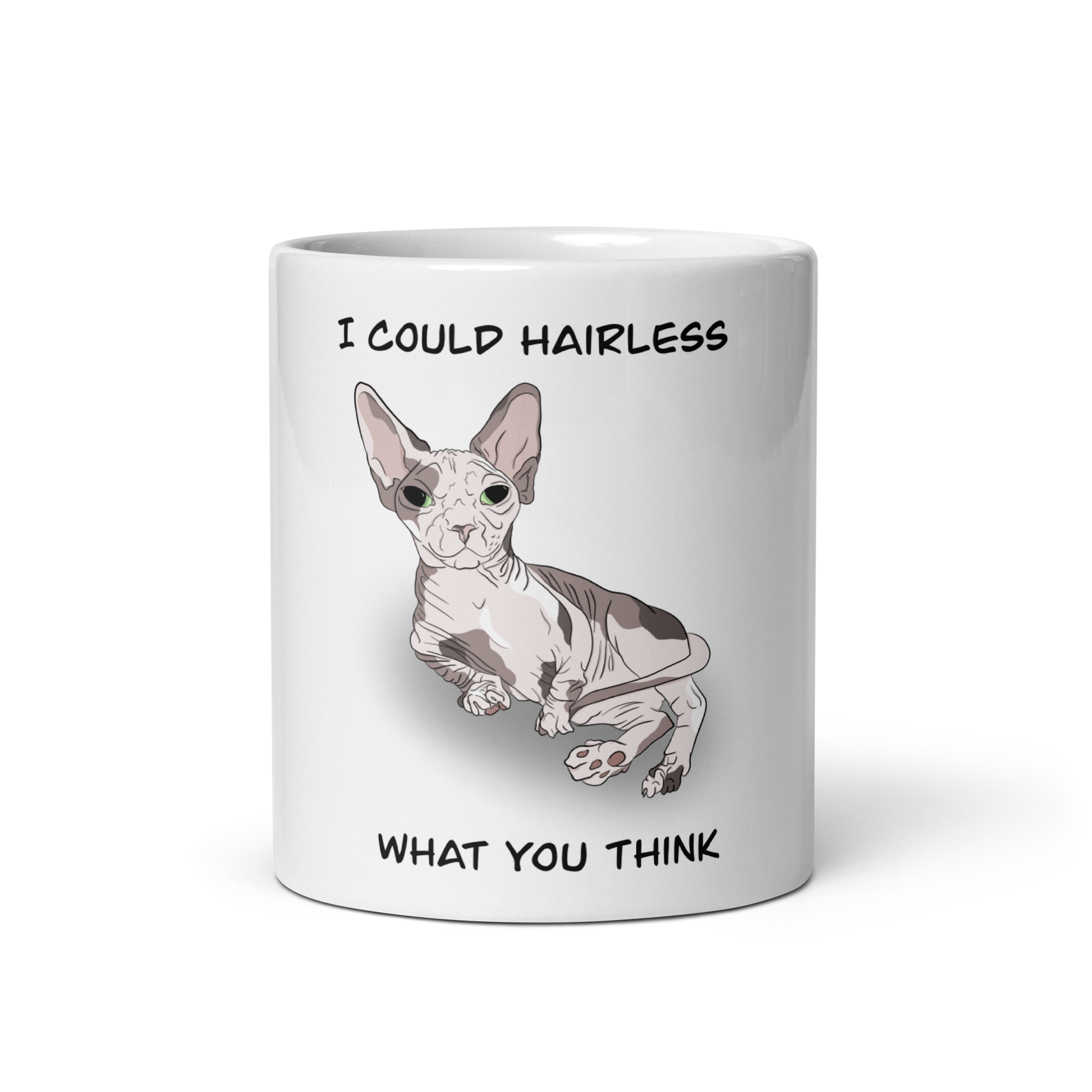 "I COULD HAIRLESS WHAT YOU THINK" COFFEE MUG